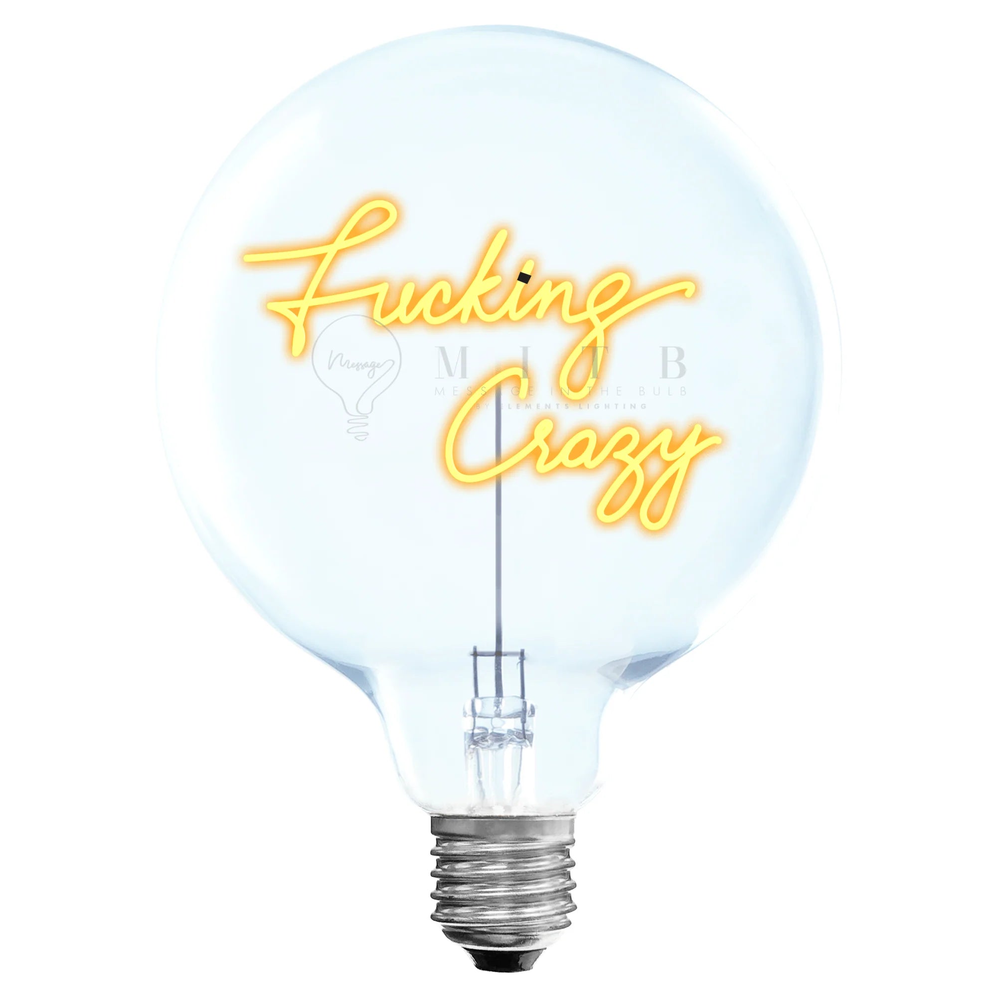 Fucking Crazy - Wireless Bulb